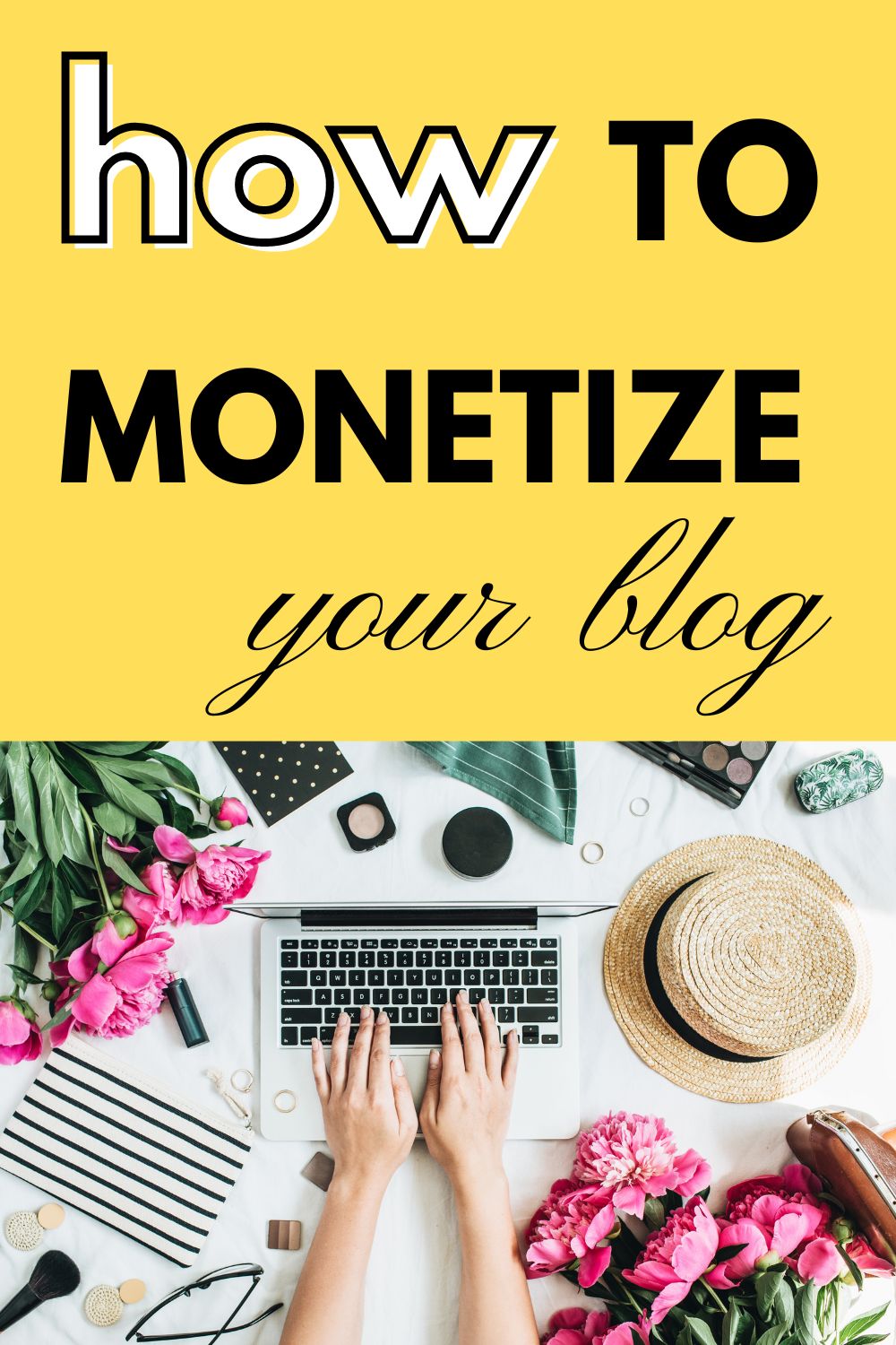 How to Monetize Your Blog: A Comprehensive Guide